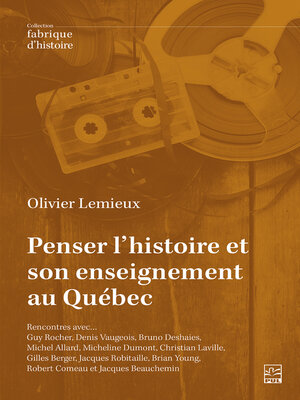 cover image of Penser l'histoire et son enseignement au Québec